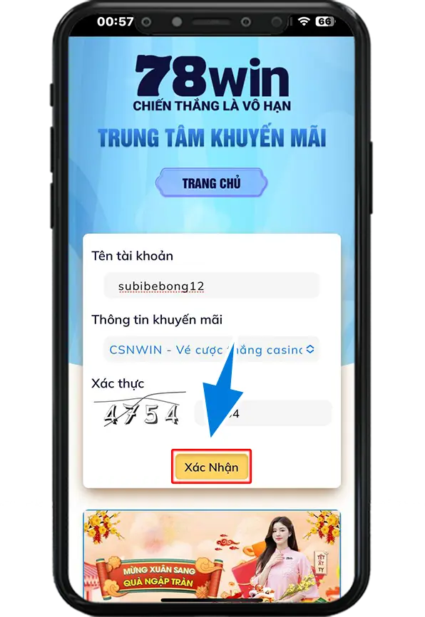 Bước 4 : Nhập Tên Đăng Nhập => chọn Khuyến Mãi CSNWIN =>Nhập mã xác thực => Hệ thống sẽ xét duyệt tự động